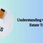 Understanding California Estate Tax: A Comprehensive Guide california estate tax