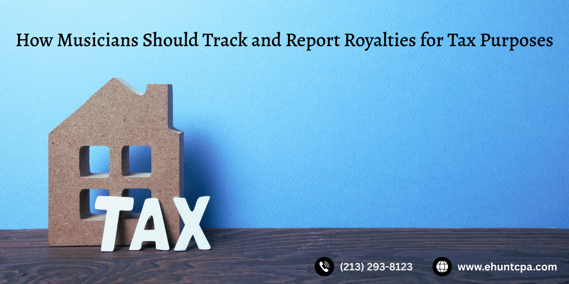 how musicians should track and report royalties for tax purposes
