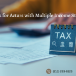 Tax Strategies for Actors with Multiple Income Streams tax strategies for actors with multiple income streams