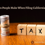 top mistakes people make when filing california state taxes